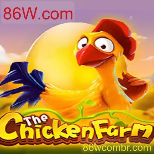 ChickenFarm: Estratégias e Regras para o Jogo Empolgante de 86W.com
